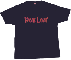 Peat Loaf T-Shirt